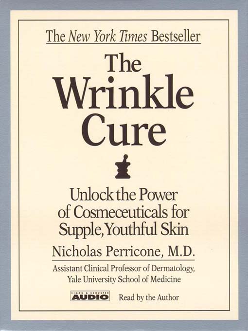 Title details for The Wrinkle Cure by Nicholas Perricone - Available